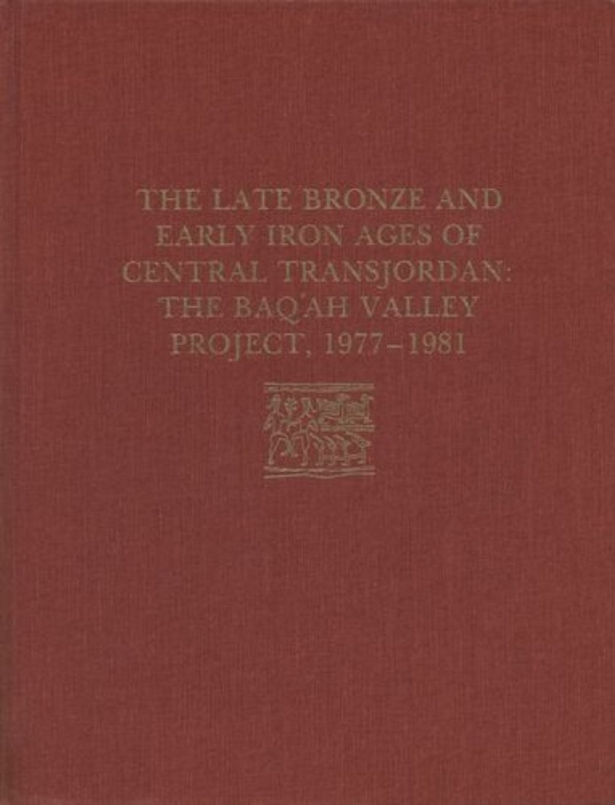 Cover image for The Late Bronze Age and Early Iron Ages of Central Transjordan ISBN 9780934718752